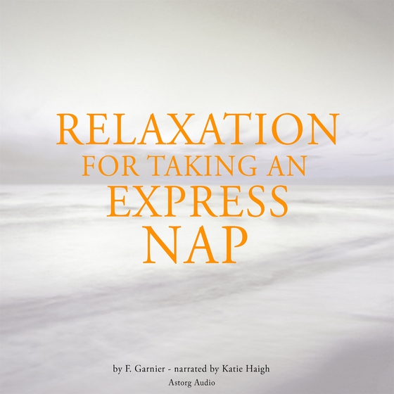 Relaxation to Take an Express Nap (ljudbok) av Frédéric Garnier