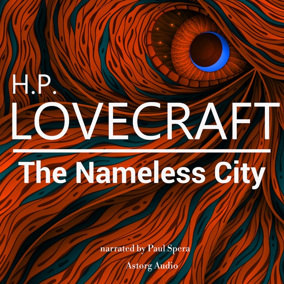 H. P. Lovecraft : The Nameless City (ljudbok) av H. P. Lovecraft