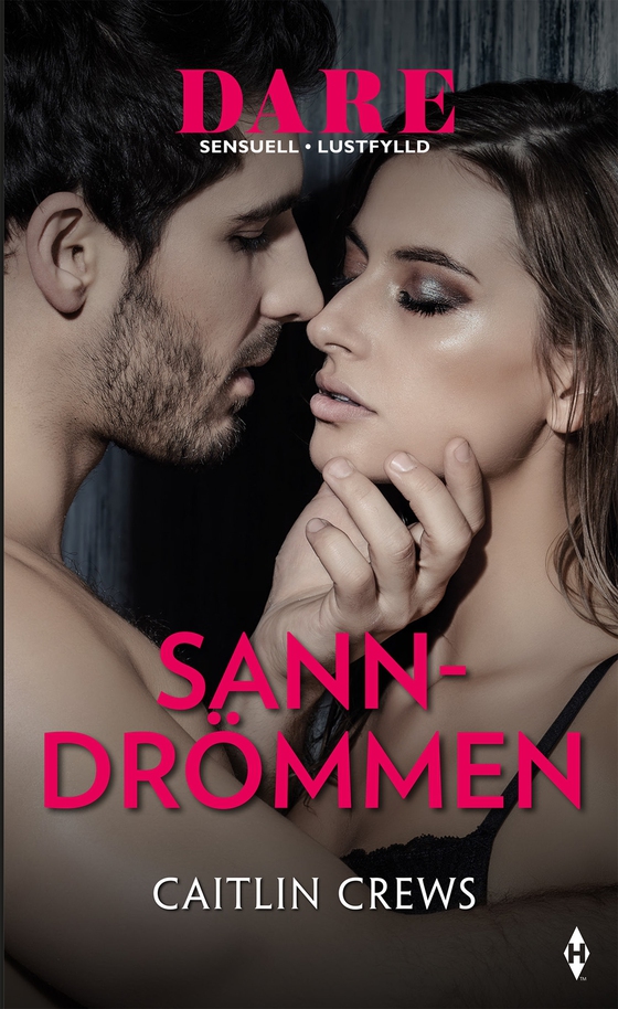 Sanndrömmen (e-bok) av Caitlin Crews