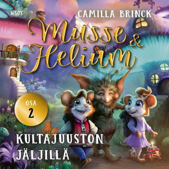 Musse ja Helium 2: Kultajuuston jäljillä (ljudbok) av Camilla Brinck