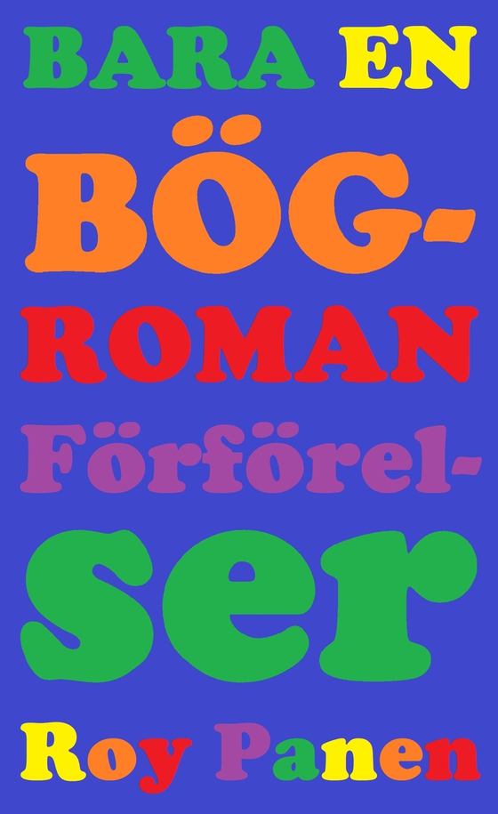 BARA EN BÖGROMAN Förförelser (avskalad) (e-bok) av Roy Panen