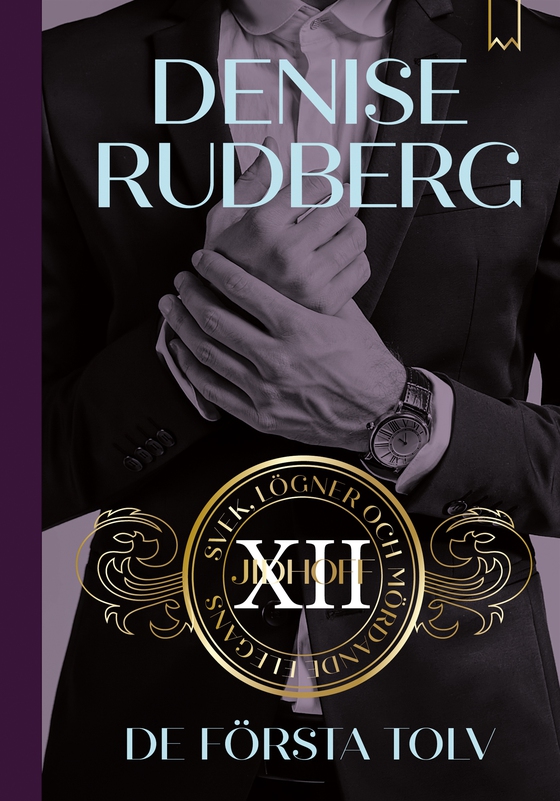 De första tolv (e-bok) av Denise Rudberg
