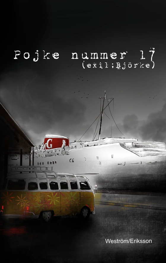 Pojke nummer 17: (En omarbetad version av Exil Björke)