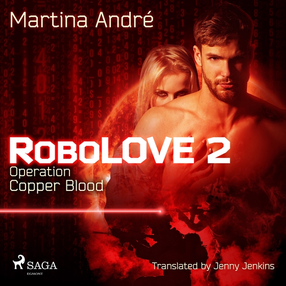 Robolove 2 - Operation: Copper Blood (ljudbok) av Martina André