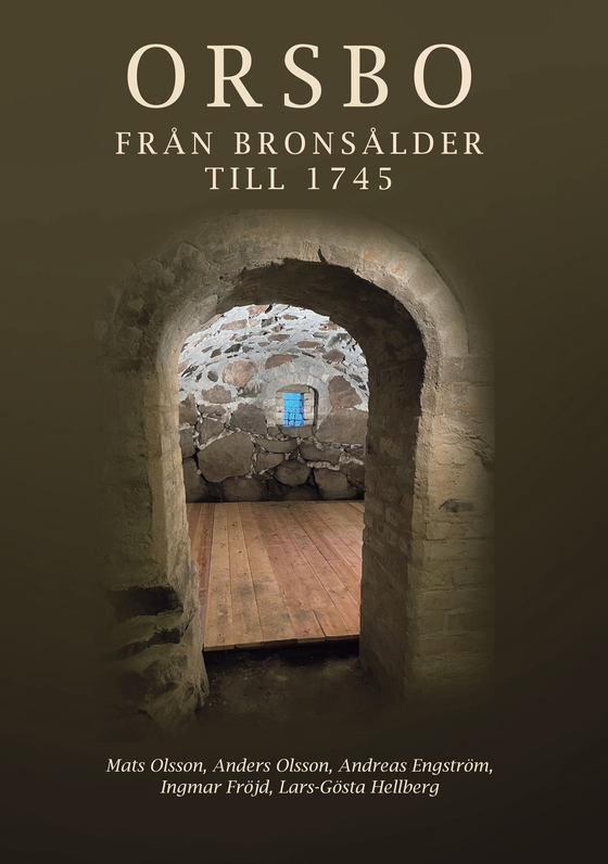 Orsbo - från bronsålder till 1745