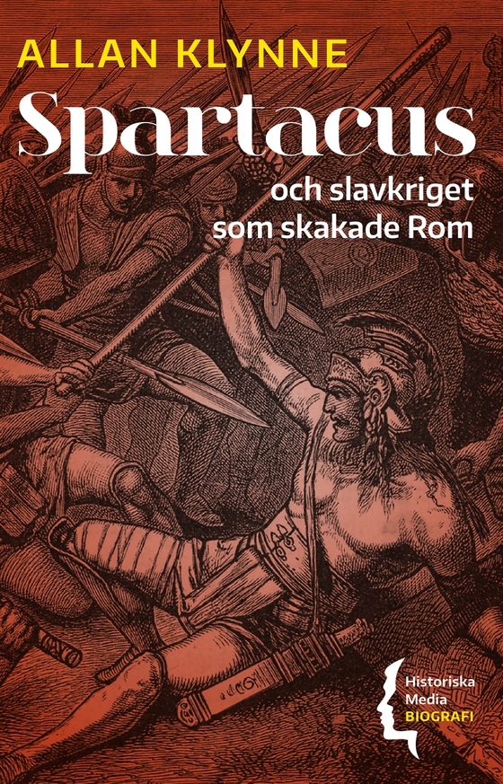 Spartacus och slavkriget som skakade Rom