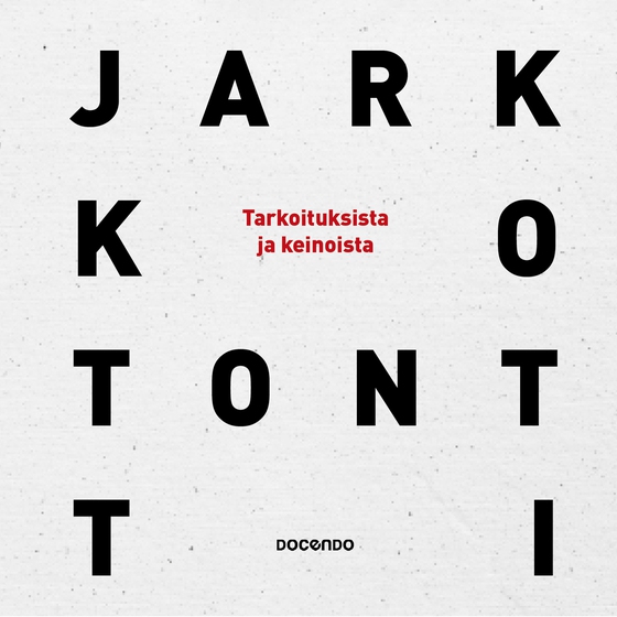 Tarkoituksista ja keinoista (ljudbok) av Jarkko Tontti