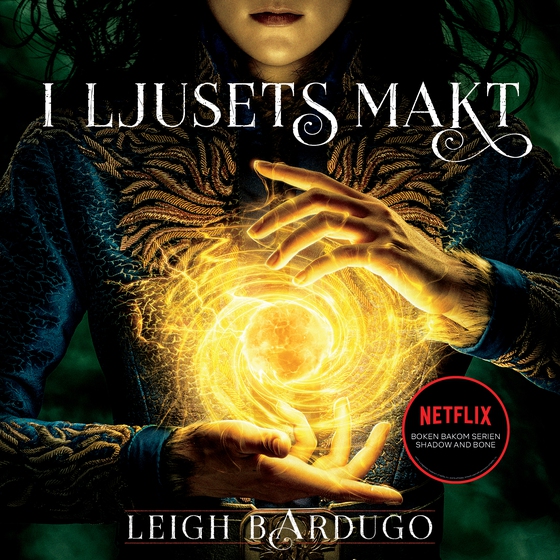 I ljusets makt (ljudbok) av Leigh Bardugo