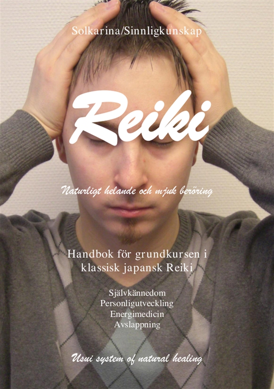 Reiki naturligt helande och mjuk beröring (e-bok) av Solkarina 