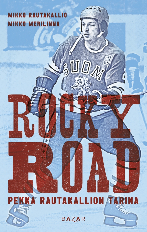 Rocky Road – Pekka Rautakallion tarina (e-bok) av Mikko Rautakallio