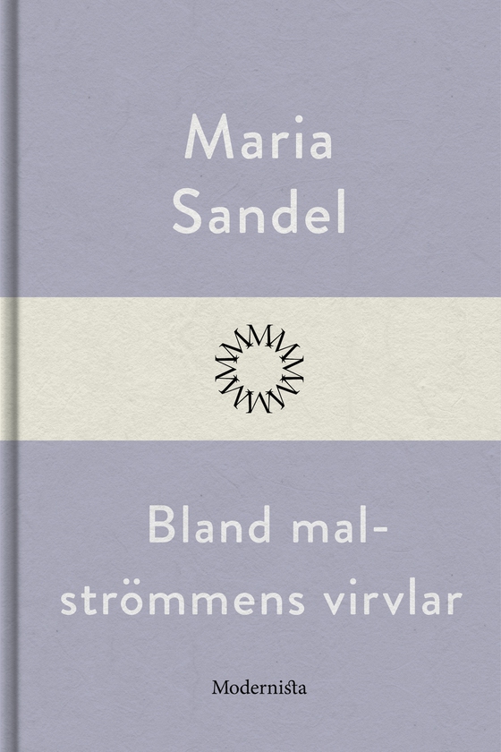 Bland malströmmens virvlar (e-bok) av Maria Sandel