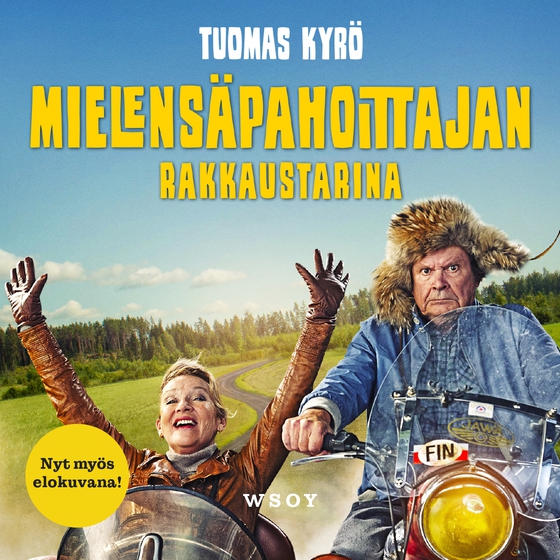 Mielensäpahoittajan rakkaustarina (ljudbok) av Tuomas Kyrö
