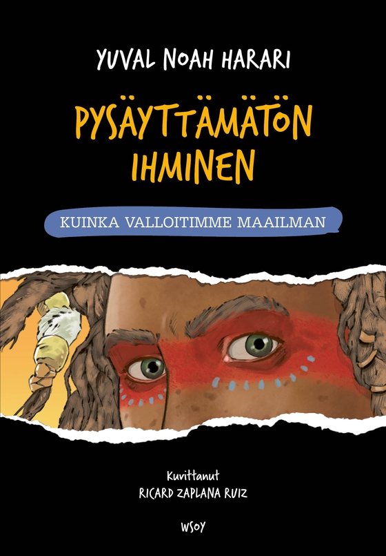 Pysäyttämätön ihminen: Kuinka valloitimme maailman (e-bok) av Yuval Noah Harari