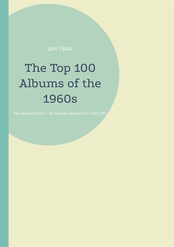 The Top 100 Albums of the 1960s: My Beautiful Mine