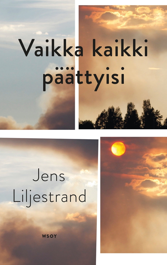 Vaikka kaikki päättyisi (e-bok) av Jens Liljestrand