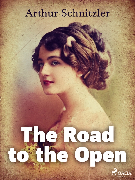 The Road to the Open (e-bok) av Arthur Schnitzler