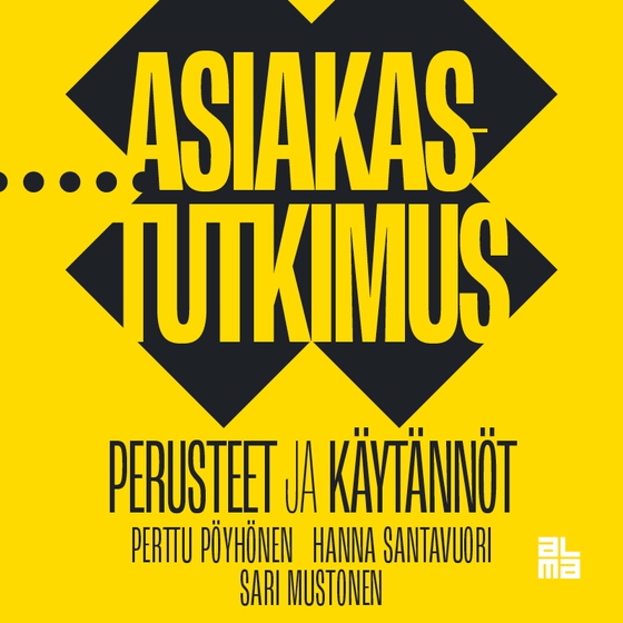 Asiakastutkimus - Perusteet ja käytännöt