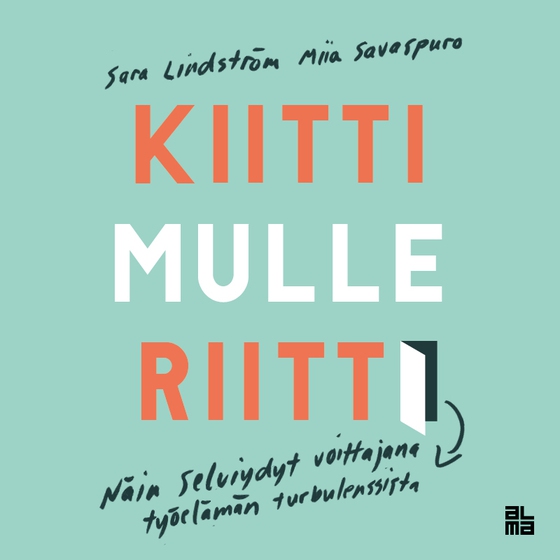Kiitti mulle riitti! (ljudbok) av Miia Savaspuro