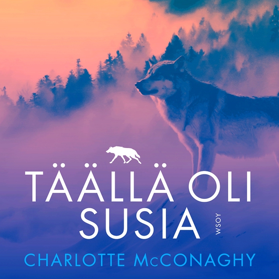 Täällä oli susia