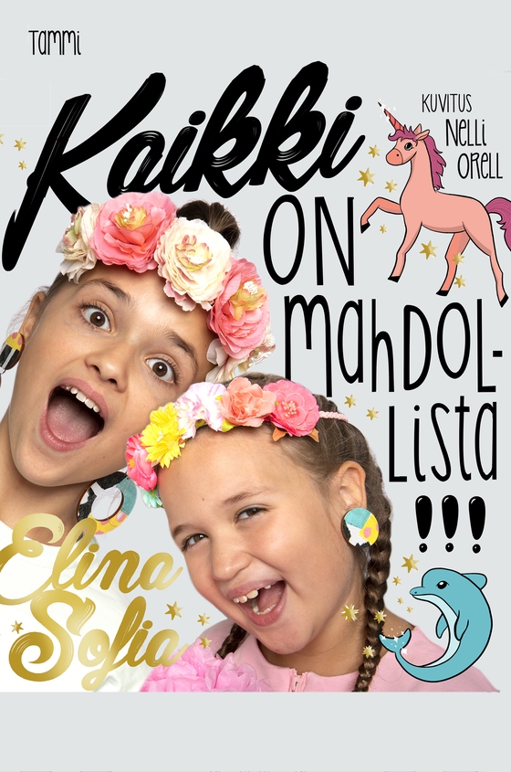 Elina ja Sofia. Kaikki on mahdollista! (e-bok) av Elina ja Sofia 