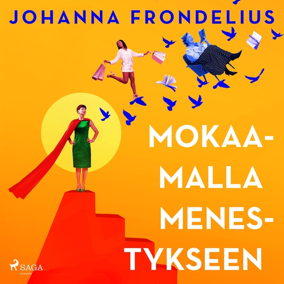 Mokaamalla menestykseen (ljudbok) av Johanna Frondelius
