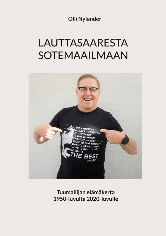 LAUTTASAARESTA SOTEMAAILMAAN: Tuumailijan elämäkerta 1950-luvulta 2020-luvulle