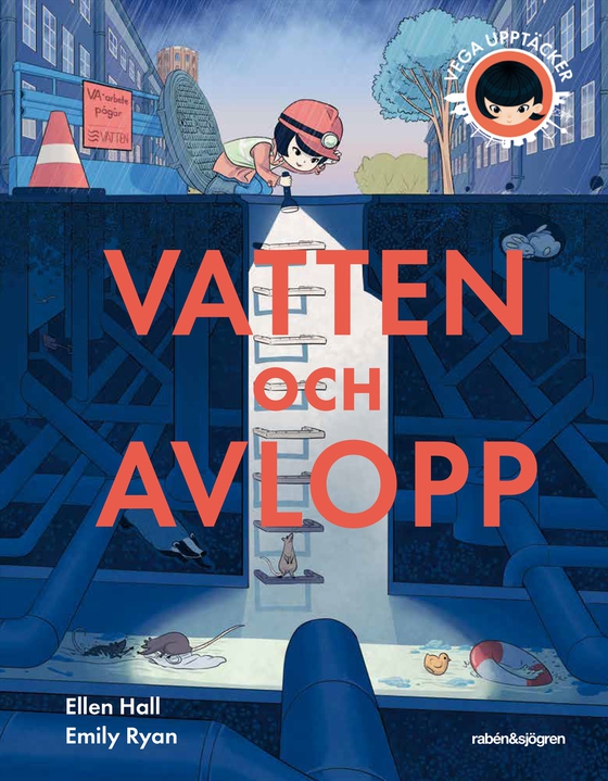 Vega upptäcker vatten och avlopp