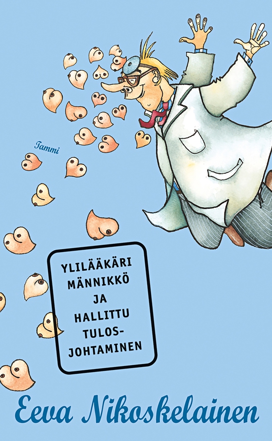 Ylilääkäri Männikkö ja hallittu tulosjohtaminen (e-bok) av Eeva Nikoskelainen