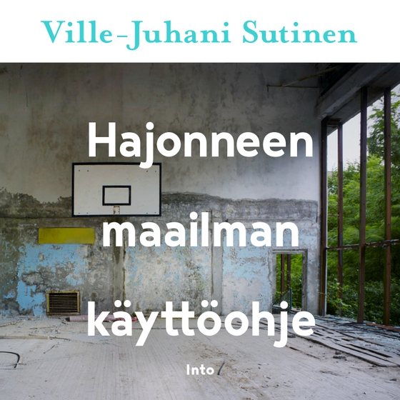 Hajonneen maailman käyttöohje