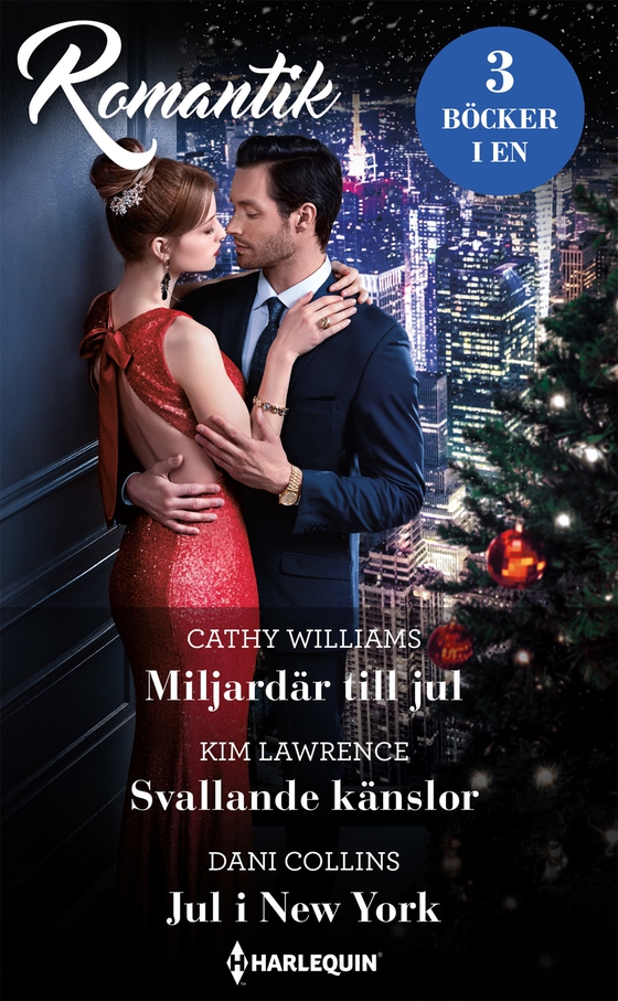 Miljardär till jul / Svallande känslor / Jul i New York (e-bok) av Cathy Williams