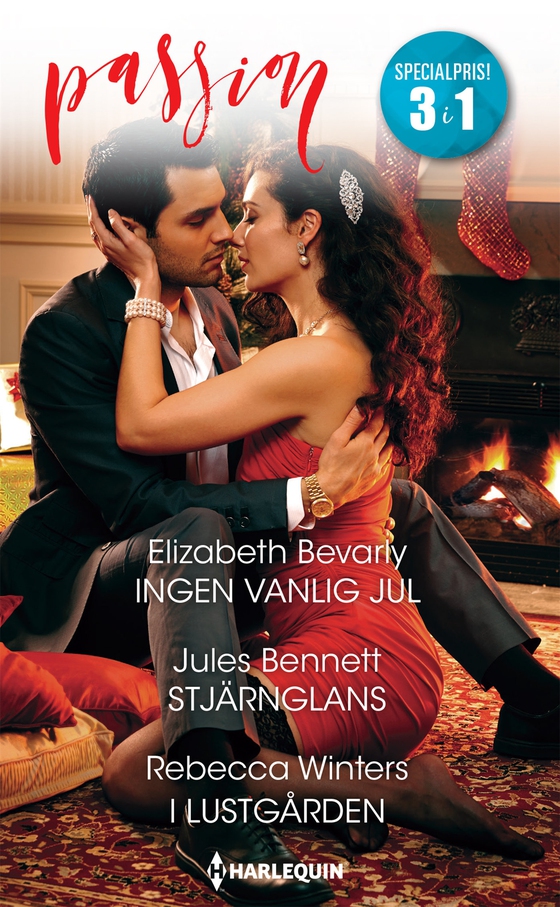 Ingen vanlig jul / Stjärnglans / I lustgården (e-bok) av Rebecca Winters