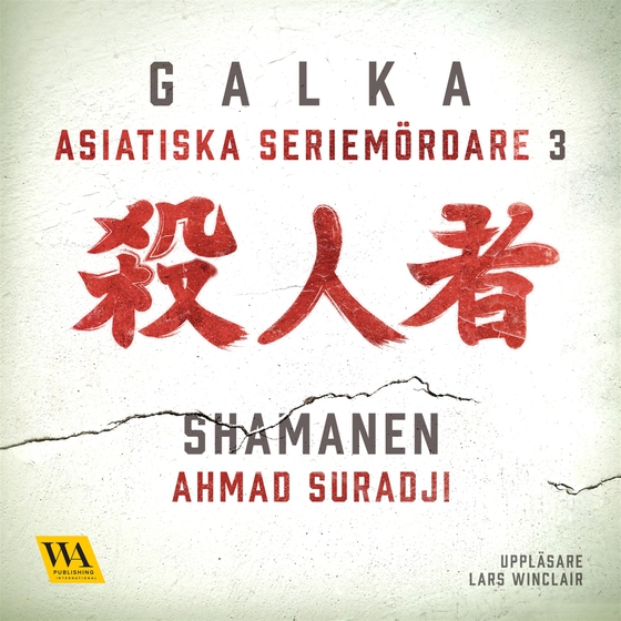 Asiatiska seriemördare 3 – Shamanen