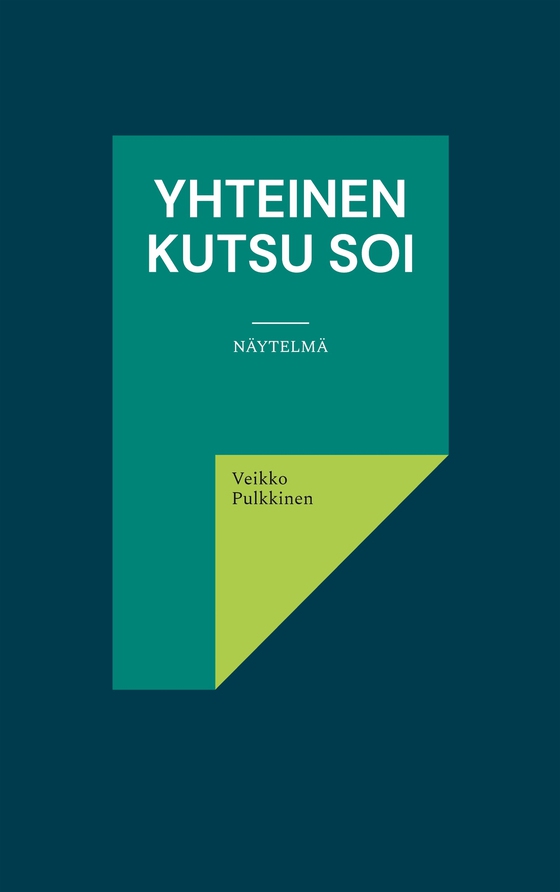 Yhteinen kutsu soi: Näytelmä