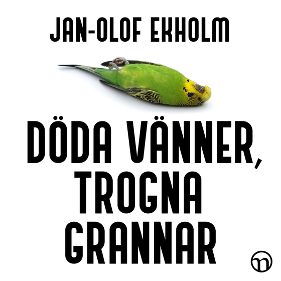 Döda vänner, trogna grannar