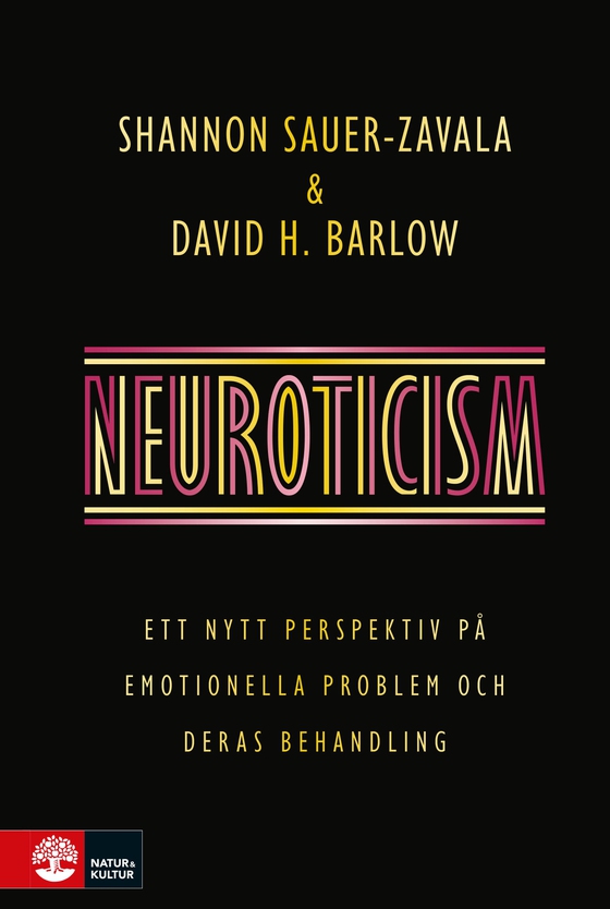 Neuroticism : ett nytt perspektiv på emotionella problem och deras behandling