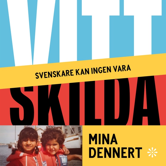 Vitt skilda : Svenskare kan ingen vara