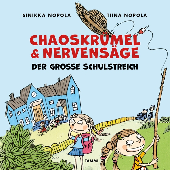 Chaoskrümel & Nervensäge - Der große Schulstreich  