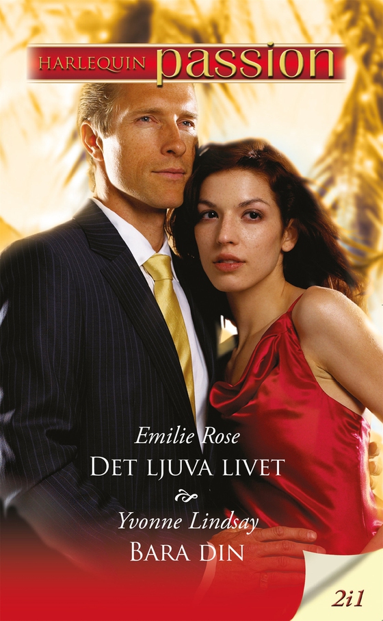 Det ljuva livet / Bara din (e-bok) av Yvonne Lindsay