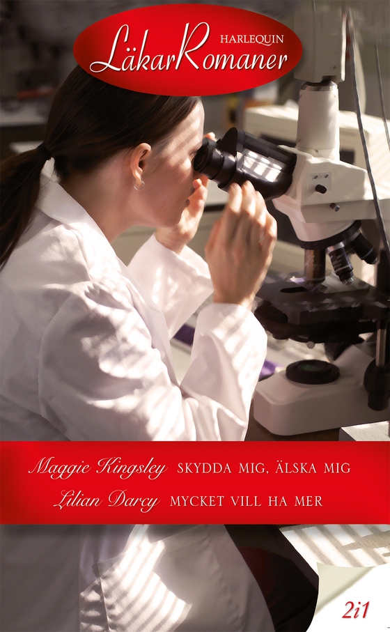 Mycket vill ha mer / Skydda mig, älska mig (e-bok) av Maggie Kingsley