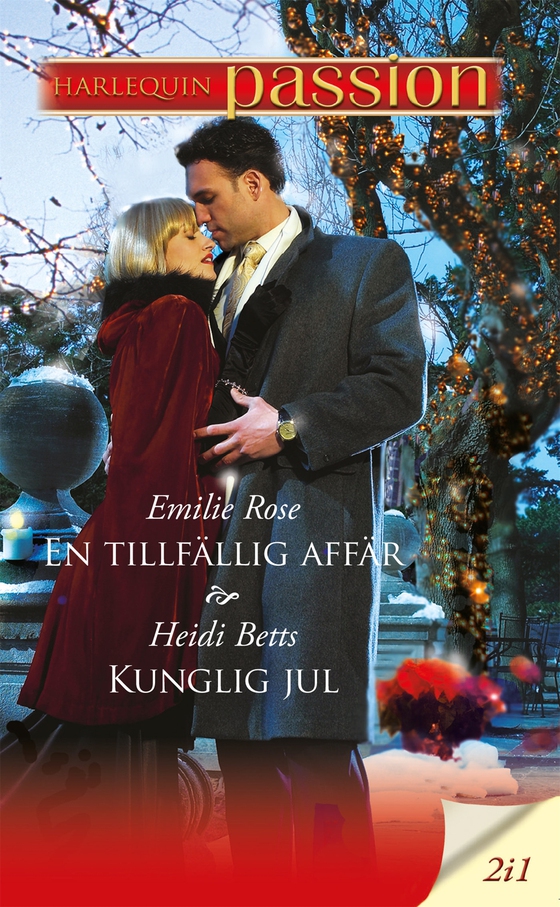 Kunglig jul / En tillfällig affär