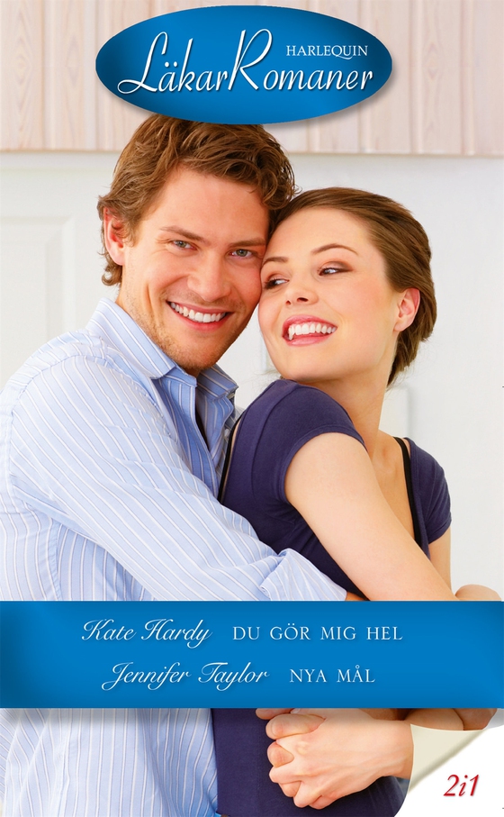 Du gör mig hel / Nya mål (e-bok) av Kate Hardy