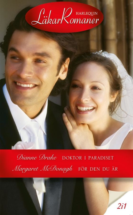 Doktor i paradiset / För den du är