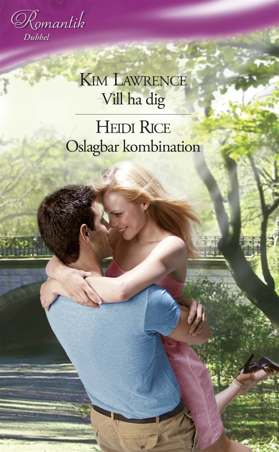 Vill ha dig / Oslagbar kombination (e-bok) av Heidi Rice