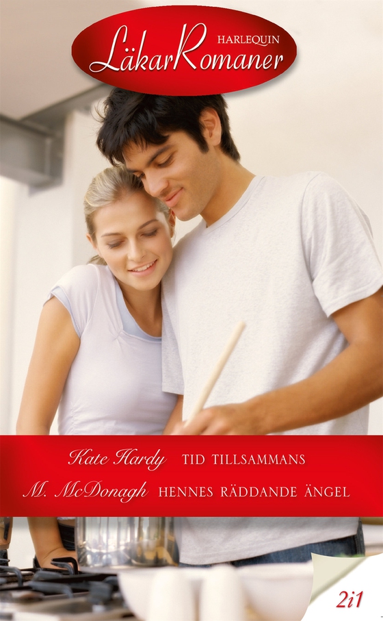 Tid tillsammans / Hennes räddande ängel (e-bok) av Margaret McDonagh