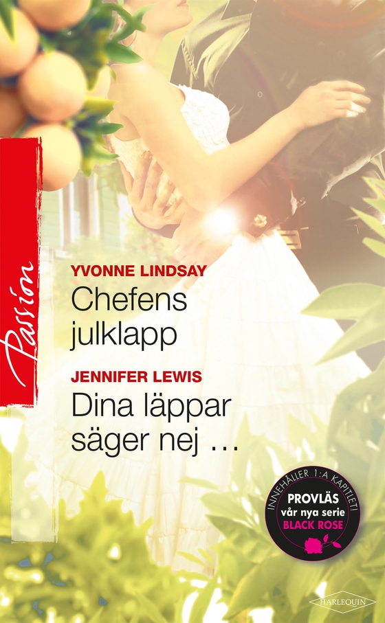 Dina läppar säger nej … / Chefens julklapp