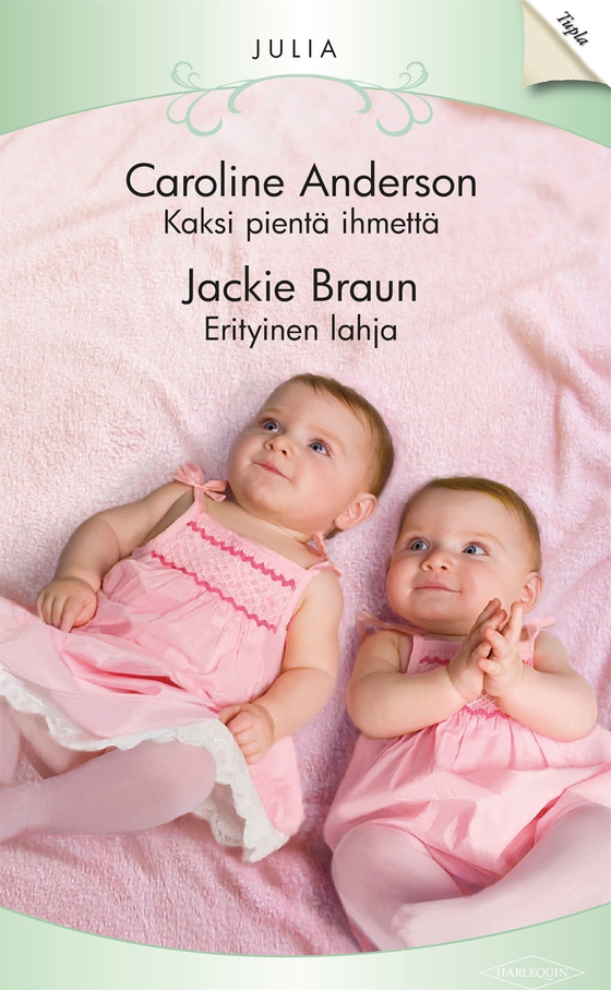 Kaksi pientä ihmettä / Erityinen lahja (e-bok) av Jackie Braun