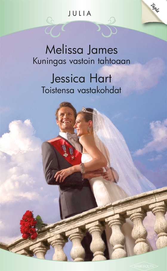 Kuningas vastoin tahtoaan / Toistensa vastakohdat (e-bok) av Melissa James