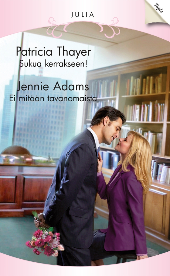 Sukua kerrakseen! / Ei mitään tavanomaista