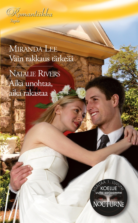 Vain rakkaus tärkeää / Aika unohtaa, aika rakastaa (e-bok) av Miranda Lee