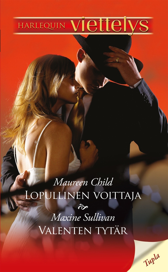 Lopullinen voittaja / Valenten tytär (e-bok) av Maureen Child